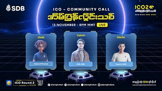 ICO Community Call  အိမ်ပြန်လှိုင်းသစ် [upl. by Ehtylb]