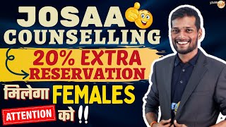 JOSAA Counselling Female Reservation  Female Supernumerary Seats Through JOSAA Counselling 2023 [upl. by Eille]