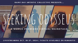 Seeking Odysseus Rainy Day Artistic Collective  Friday Oct 18th [upl. by Timrek]