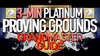 PROVING GROUNDS GUIDE  3Minute Grandmaster Platinum destiny2 guide quick [upl. by Ricardama]