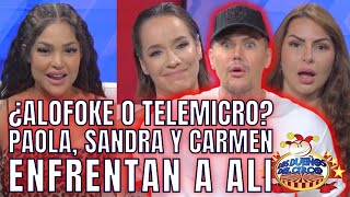 PAOLA SANDRA Y CARMEN ENFRENTAN A ALI ¿ALOFOKE O TELEMICRO [upl. by Yoc]