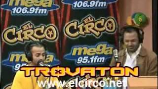 Tiraera en el Trovaton Arcángel La Maravilla Vs Julio César Sanabria en El Circo de La Mega [upl. by Wiskind648]