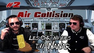 LCDNanar 2  Air Collision nanar avion asylum [upl. by Alya]