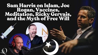 Sam Harris on Islam Joe Rogan Vaccines Meditation Ricky Gervais and the Myth of Free Will [upl. by Anicart796]