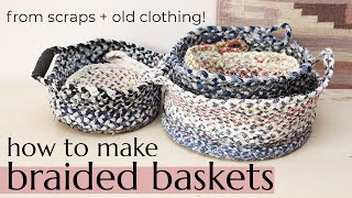 DIY BRAIDED BASKET amp BOWL  Make a storage basket or bowl from fabric scraps amp old clothing [upl. by Ifar398]