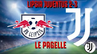 LE PAGELLE DI LIPSIA JUVENTUS  KALULU PRIMEGGIA E FAGIOLI LUCE IN MEZZO AL CAMPO [upl. by Inatsed276]