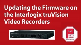 Interlogix truVision Recorder Firmware Update [upl. by Zelle]