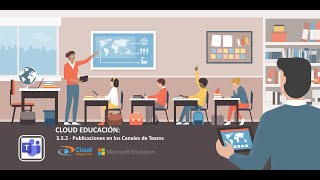 352  Publicaciones en los Canales de Teams  Microsoft Teams  CloudEDU [upl. by Xuerd]