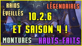 PLEINS DINFOS SUR LA SAISON 4 ET LE PATCH 1026  WORLD OF WARCRAFT DRAGONFLIGHT [upl. by Amapuna]