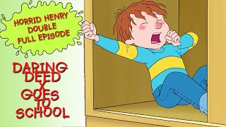 Daring Deed  Goes to School  Horrid Henry DOUBLE Full Episodes  Season 4 [upl. by Payne139]