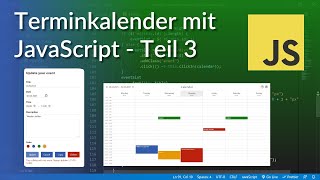 Terminkalender mit JavaScript programmieren  Teil 3 [upl. by Davina]