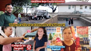 Construyendo Una Alberca‼️Vinieron a TIRAR el Cemento🤩Preparándome con Regalos🛍Compras de TARGET🎯 [upl. by Christoffer569]