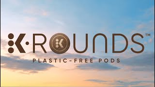 Reimagining Keurig® From The Ground Up With KRounds™ PlasticFree Pods [upl. by Lorilyn370]