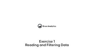 Enso Analytics  Getting Started Exercise 1  Reading and Filtering Data [upl. by Hsina]