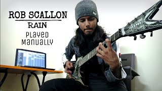 Rob Scallon  Rain  Played manually no delay effect  Guitar cover by Malhar Godbole [upl. by Ellednahc]