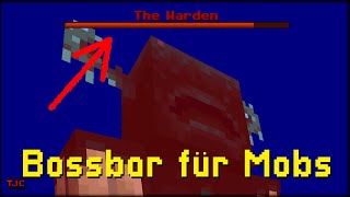 LEBENBOSSBAR für MOBS erstellen  zB Warden  EINFACH  TUTORIAL [upl. by Atinad26]