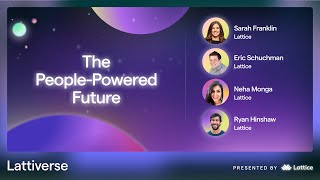 Lattiverse 2024 The PeoplePowered Future [upl. by Ashatan]