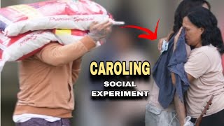 CAROLING PART 2 quotSOCIAL EXPERIMENTquot Grabe emosyon ni nanay [upl. by Oderf]