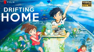 Drifting Home 2022 Movie  Mutsumi Tamura amp Asami Seto  Drifting Home Full Film Review In English [upl. by Enileuqcaj315]