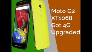 Motorola Moto G2 Old Indian Version XT1068 Upgraded to 4g 2017 [upl. by Adnamar]