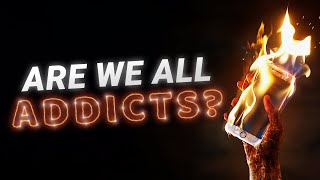 How New Addictions are Destroying Us [upl. by Daile339]