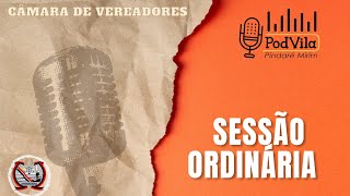 PODVILA  SESSÃO ORDINÁRIA [upl. by Richards327]