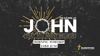 Sun 23rd June  Morning Worship  Glenrothes Baptist Church [upl. by Estel62]