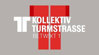 Kollektiv Turmstrasse Betwixt 1 [upl. by Vernita787]