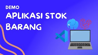 Demo Aplikasi Stok Barang  Manajemen Inventaris Mudah dengan Laravel [upl. by Fiertz]