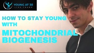 How to stay young with Mitochondrial Biogenesis [upl. by Biebel]