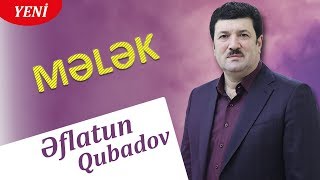 Eflatun Qubadov  Melek 2018 Audio [upl. by Galasyn191]