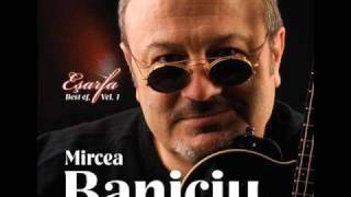 Mircea Baniciu  Scrisoare de bun ramas [upl. by Euqinotna]