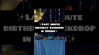 Last minute easy birthday backdrop decoration idea in 30min birthdaybackdrop birthdaycelebration [upl. by Calli490]