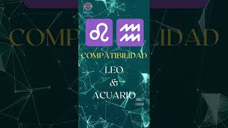 Signos Zodiacales COMPATIBILIDAD entre LEO y ACUARIO [upl. by Imar]