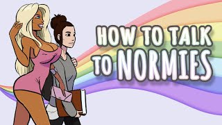 How To Talk To Normies  NPCs [upl. by Dayiz]