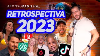 AFONSO PADILHA  RETROSPECTIVA 2023 [upl. by Basile]