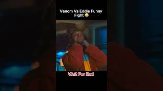 Venom vs Eddie funniest fight 😁😂 shorts marvel venom [upl. by Eikcid357]