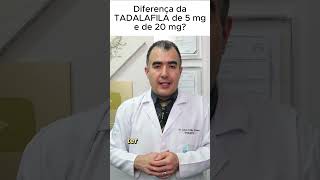 Diferença daTADALAFILA de 5 mg e de 20 mg [upl. by Skrap]