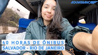 40 HORAS DE VIAGEM DE ÔNIBUS  Salvador para Rio de Janeiro [upl. by Yzzo]