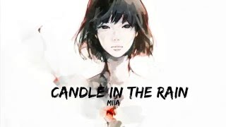 Candle In the Rain Lyrics  MIIA [upl. by Garap716]