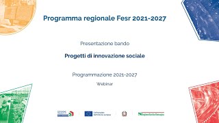 Webinar di presentazione del bando Progetti di innovazione sociale [upl. by Nnylatsyrk]