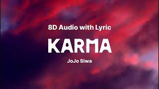 JoJo Siwa  Karma  Lyrics  8D Audio [upl. by Lindley]