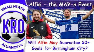 Alfie May Joins Birmingham City in A DEAL STEAL  The PERFECT SIGNING at the PERFECT TIME 93 [upl. by Grier]