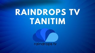 Raindrops Tv Tanıtım [upl. by Aveneg]