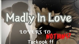 Madly In Love EP 14Lovers To Nothing DISASTER lTAEKOOK FF Taekook love story Vkook Ff [upl. by Skvorak41]