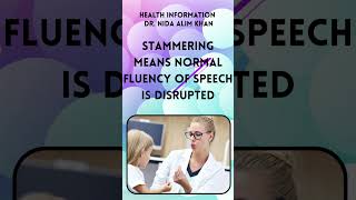 COMMON SPEECH DISORDER STAMMERING  HEALTH INFORMATION WITH DR NIDA ALIM KHAN learnwithdrnida [upl. by Yazbak]