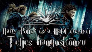 Harry Potter és a Halál ereklyéi  Teljes hangoskönyv  1 rész [upl. by The]