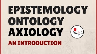 Epistemology Ontology and Axiology in Research [upl. by Ayanahs]