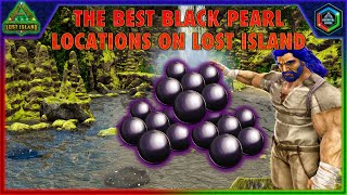 The Best Black Pearl Locations on Lost Island  How to Get Tons of Easy Lost Island Black Pearls [upl. by Pride]