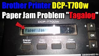 Brother Printer DCPT700W quotPaper Jam Problem Solvequot Tagalog Tutorial [upl. by Drauode]